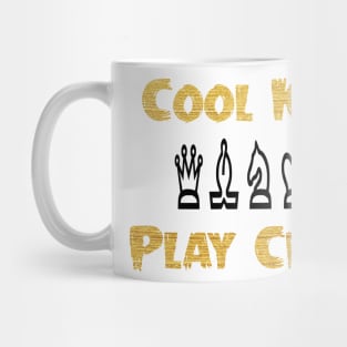 Cool Kids Play Chess , Funny Chess , Chess Player, Chess Gift, Chess Lover, Chess Mug